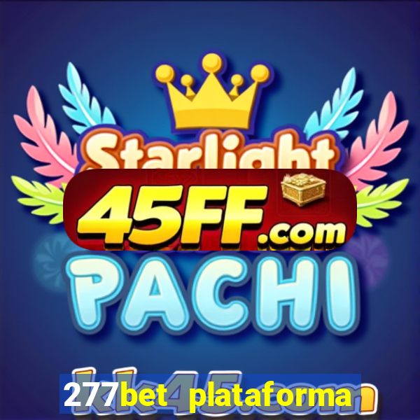 277bet plataforma de jogos
